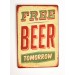 Cartel de Cerveza Free Beer Tomorrow