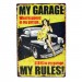 Cartel Metálico de My Garage My Rules