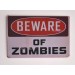 Cartel Metálico Beware of Zombies